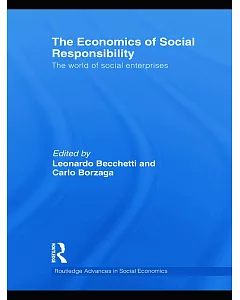 The Economics of Social Responsibility: The World of Social Enterprises