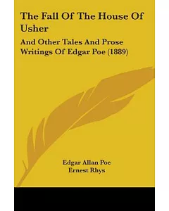 The Fall of the House of Usher: And Other Tales and Prose Writings of Edgar Poe