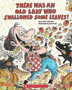 There Was an Old Lady Who Swallowed Some Leaves!