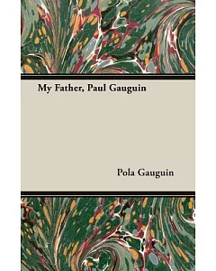 My Father Paul gauguin