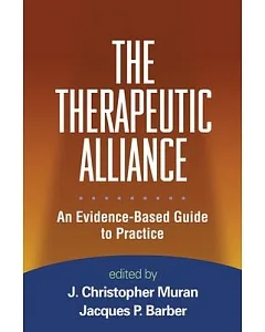 The Therapeutic Alliance: An Evidence-Based Guide to Practice