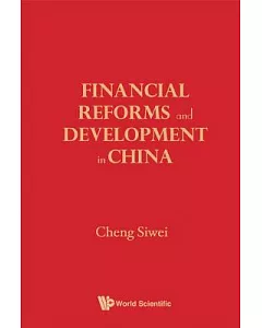 Financial Reforms and Developments in China