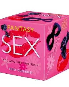 Fantasy Sex: Add Another Dimension!