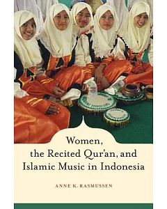 Women, the Recited Qur’an, and Islamic Music in Indonesia