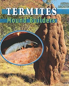 Termites: Mound Builders