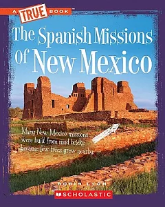 The Spanish Missions of New Mexico