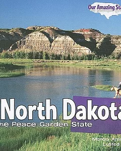 North Dakota: The Peace Garden State