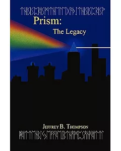 Prism: The Legacy