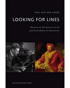 Looking for Lines: Theories on the Essence of Art and the Problem of Mannerism