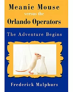 Meanie Mouse Versus the Orlando Operators: The Adventure Begins