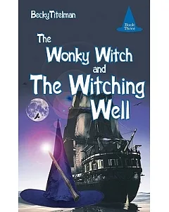 The Wonky Witch and the Witching Well