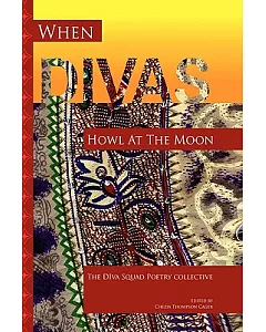 When Divas Howl at the Moon: The Diva Squad Poetry Collective