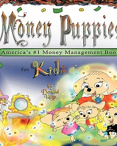 Money Puppies: America’s #1 Money Management Book for Kids