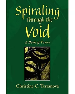 Spiraling Through the Void: A Book of Poems