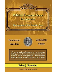 Political Common Sense for America: The Creation of the Franklin Party