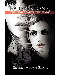 Karen Stone: The Man Behind the Mask