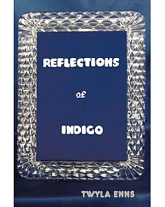 Reflections of Indigo