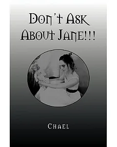 Don’t Ask About Jane!!!