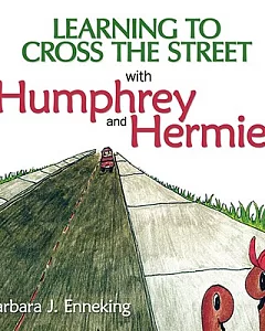 Learning to Cross the Street With Humphrey and Hermie