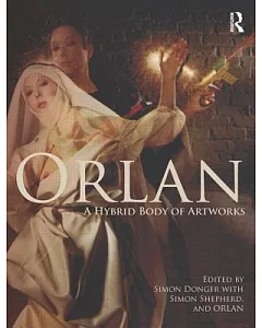 Orlan: A Hybrid Body of Artworks