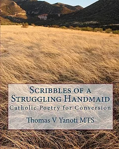 Scribbles of a Struggling Handmaid: Catholic Poetry for Conversion