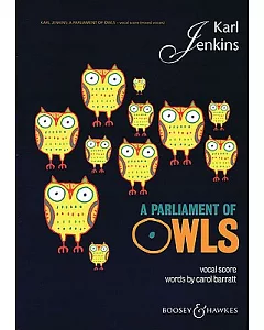 A Parliament of Owls: A Celebration of Collective Nouns: For mixed Chorus, Saxophone, Percussion & Piano Duet Vocal Score