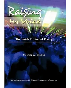 Raising My Voice: The Inside Edition of Poetry