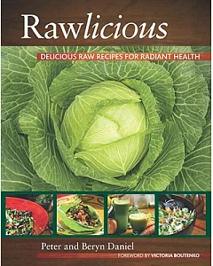 Rawlicious: Delicious Raw Recipes for Radiant Health