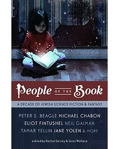 People of the Book: A Decade of Jewish Science Fiction & Fantasy