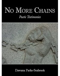 No More Chains: Poetic Testimonies