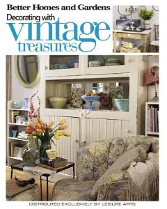 Better Homes and Gardens Decorating with Vintage Treasures