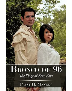 Bronco of 96: The Siege of Star Fort