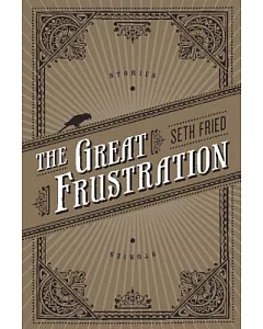 The Great Frustration: Stories