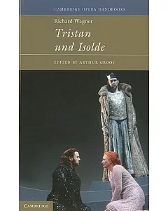 Richard Wagner: Tristan Und Isolde