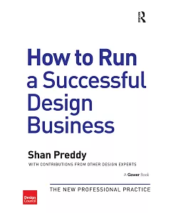 How to Run a Successful Design Business: The New Professional Practice