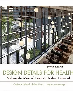 Design Details for Health: Making the Most of Design’s Healing Potential