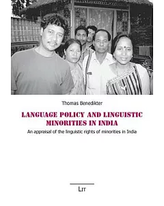 Language Policy and Linguistic Minorities in India: An Apprasial of the Linguistic Rights of Minorities in India