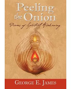 Peeling the Onion: Poems of Spiritual Awakening