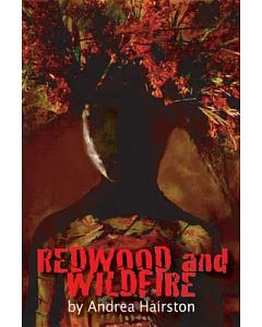 Redwood and Wildfire