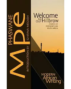 Welcome to Our Hillbrow: A Novel of Postapartheid South Africa