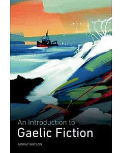 An Introduction to Gaelic Fiction