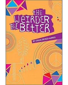 The Weirder the Better