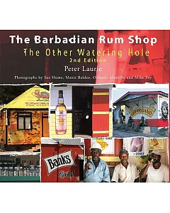 The Barbadian Rum Shop: The Other Watering Hole