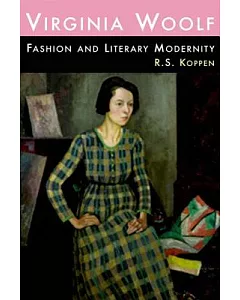 Virginia Woolf, Fashion and Literary Modernity