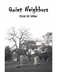 Quiet Neighbors