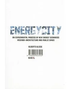 Energycity: An Experimental Process of New Energy Scenarios: Pescara, Architecture and Public Space