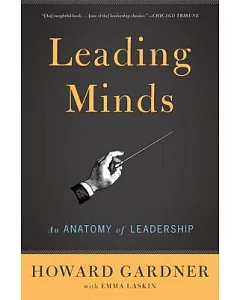 Leading Minds: An Anatomy of Leadership