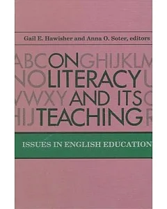 On Literacy and Its Teaching: Issues in English Education