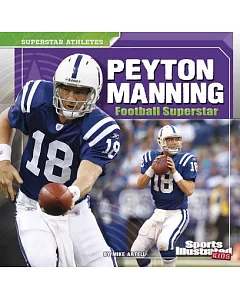Peyton Manning: Football Superstar