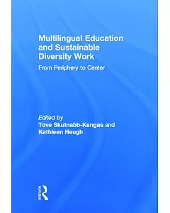 Multilingual Education and Sustainable Diversity Work: From Periphery to Center